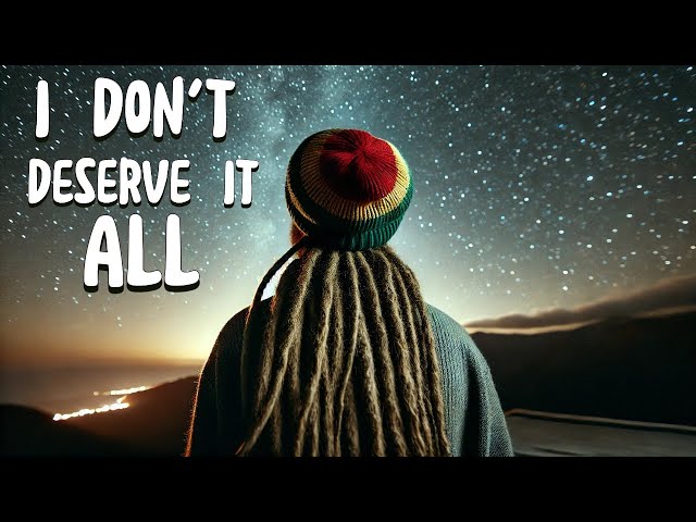 I Don't Deserve It All (Gospel Reggae)