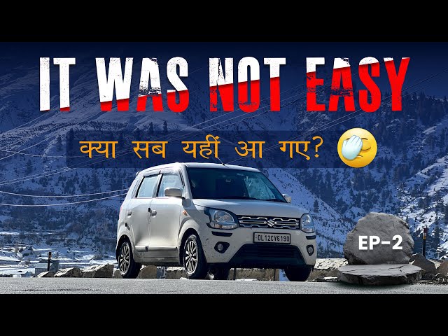 EP2- WagonR 4x4 Adventure 🚙❄️ || लोगो की बेवकूफियों को देख कर डर लगता है 🤬