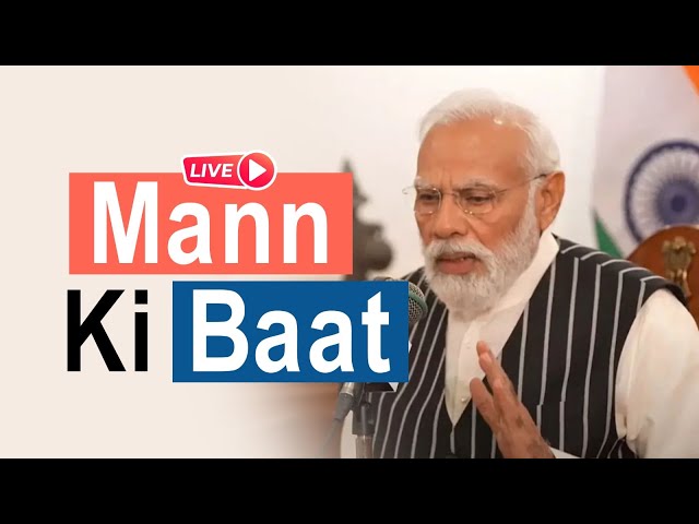 LIVE : PM Shri Narendra Modi's Mann Ki Baat with Nation | Live Broadcast | #MannKiBaat