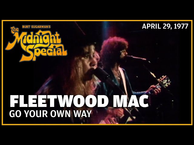 Go Your Own Way - Fleetwood Mac | The Midnight Special