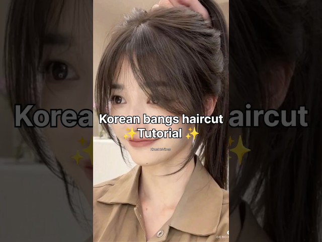 Korean bangs haircut tutorial ✨💇🏻‍♀️ #aesthetic #haircut #koreanbangs #trending #shorts fyp