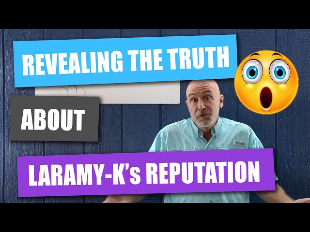 Revealing The Truth about Laramy-K's Reputation