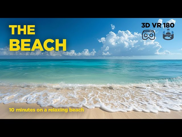 10-Minute Beach Escape in 3D VR 180: Serene Sounds & Tranquil Views