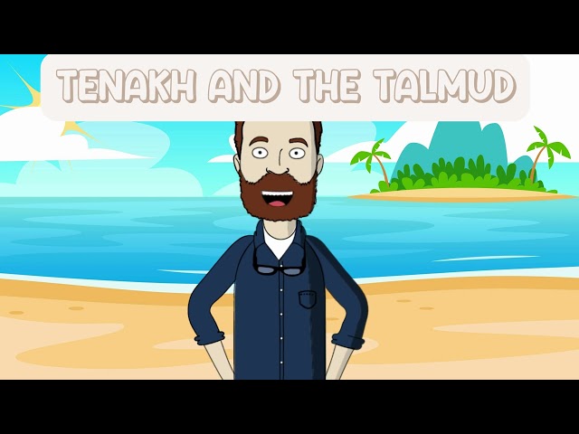 What are The Tenakh and the Talmud