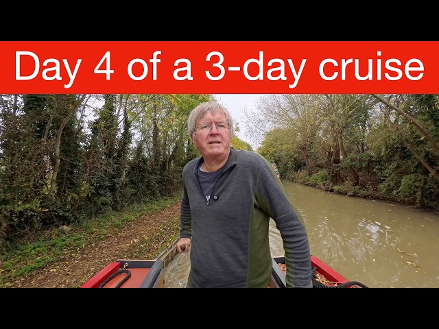 Day 4: Narrowboat Relocation Adventure: Whilton to Cropredy Marina (Day 4)