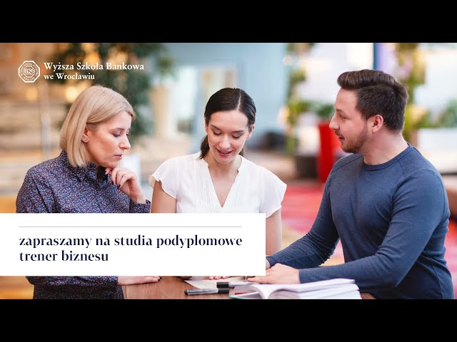 Trener biznesu - studia podyplomowe w WSB we Wrocławiu