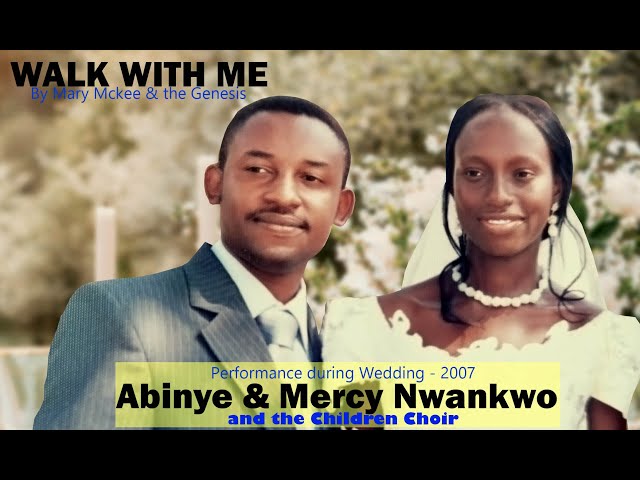 Walk with Me - Mary Mckee (Cover) Abinye and Mercy NWANKWO