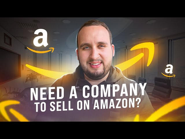 Do You Need A Company To Sell On Amazon?