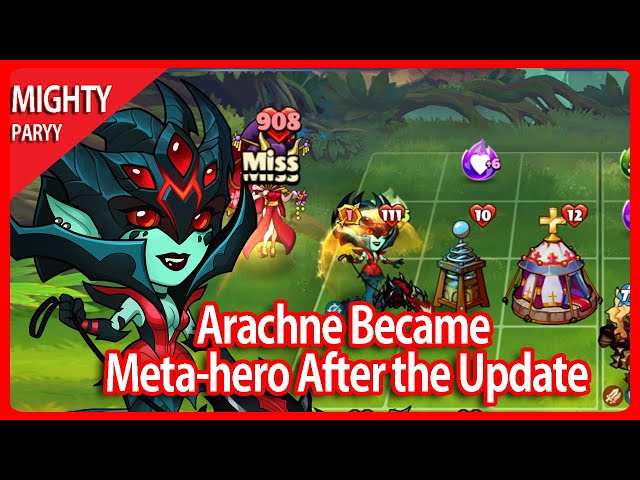 Mighty Party  - Arachne Became Meta hero After the Update