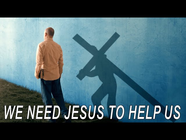 Only Jesus Living In Us Can Help Us Through Our Sufferings