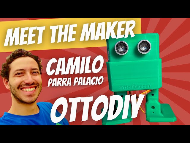 Meet the Maker - Camilo Parra Palacio, OttoDIY