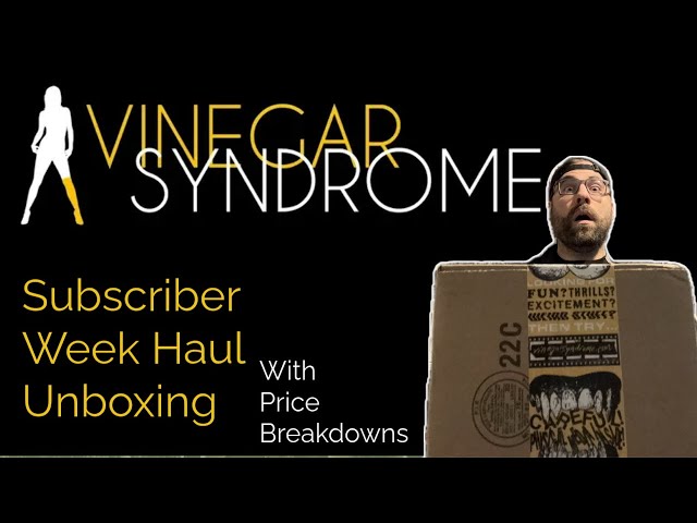 Vinegar Syndrome Subscriber Week Haul - What I Got & How Much I Paid