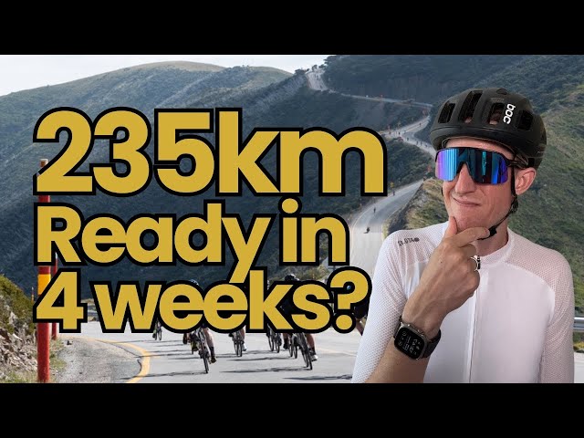 How to Train for 235km Gran Fondo in 4 Weeks - 3 Peaks Challenge