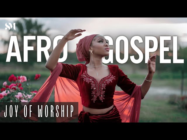 Best Afro Gospel Playlist to Bless Your Day