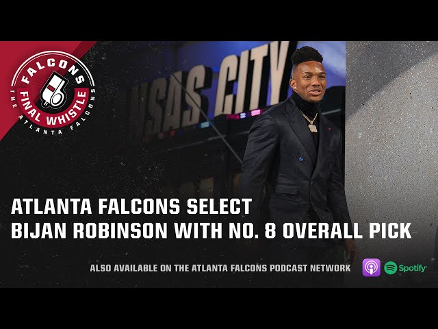 Atlanta Falcons select Bijan Robinson | Falcons Final Whistle Podcast