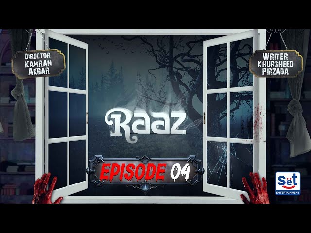 Raaz Episode 4 | 4th January 2025 | Set Entertainment