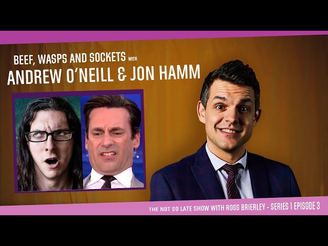 Andrew O'Neill & Jon Hamm - Beef Wasps & Sockets - S1E3