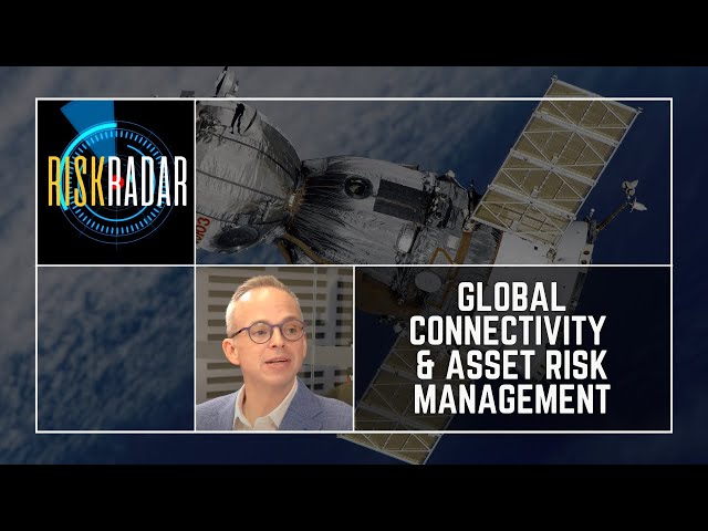 Risk Radar Select: Global Connectivity and Risk Management