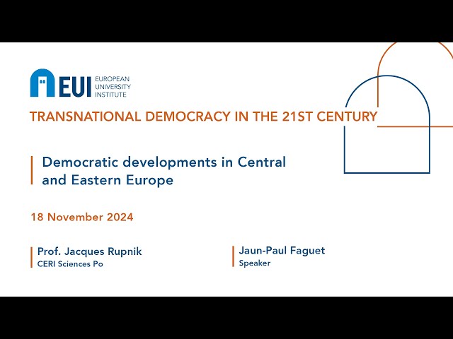 Democratic developments in Central and Eastern Europe