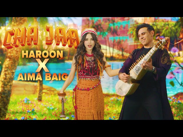 Cha Jaa - Haroon X Aima Baig (Official Music Video)