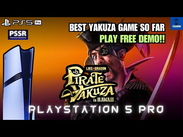 Like a Dragon: Pirate Yakuza in Hawaii (Demo) - PS5 Pro First Impressions