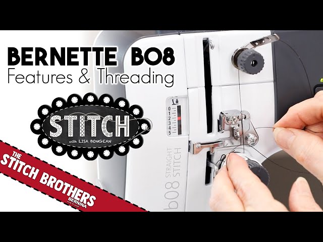 Bernette B08 | Features and Threading | Bernina | Barb | Primitive Gatherings