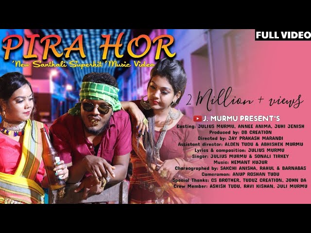 PIRA HOR | J MURMU ft. SONALI TIRKEY | JUHI JENISH & ANNEE ANIMA | SUPERHIT SANTHALI SONG 2021