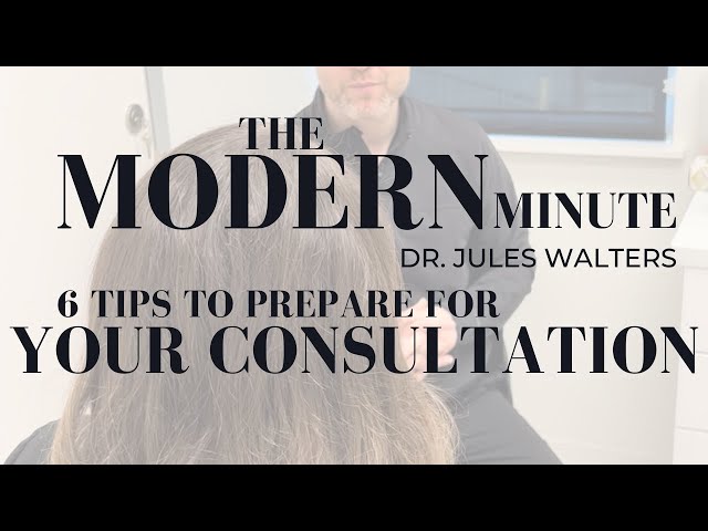 6 Tips for Your Consultation from Dr. Walters