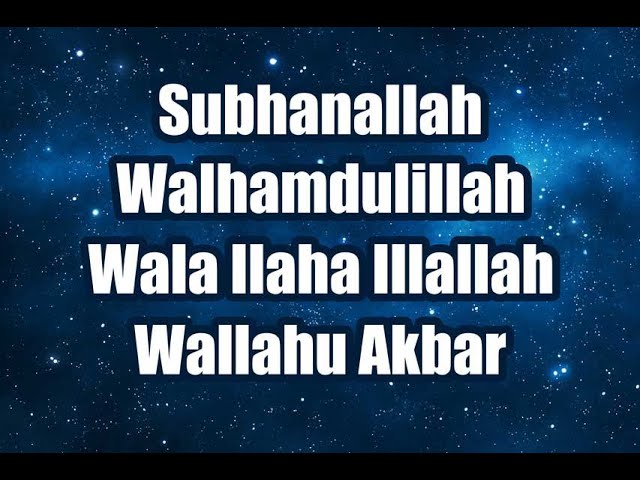 Zikir: Subhanallah Walhamdulillah Wala Ilaha Illallah Wallahu Akbar 1000 Times in HD