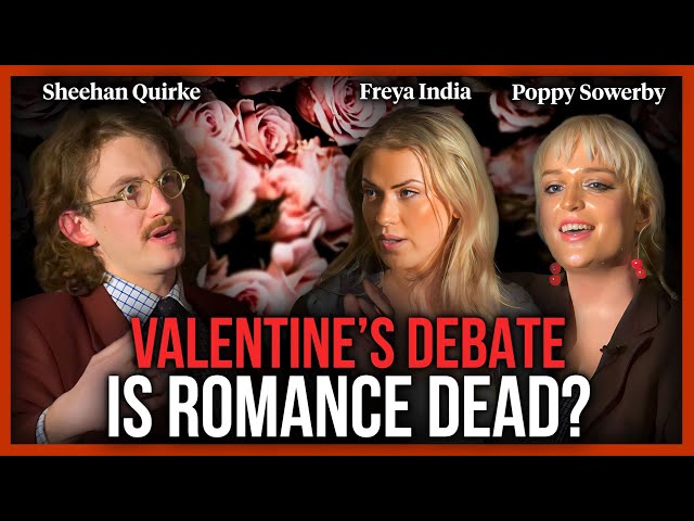 Valentine's Debate: Is romance dead?