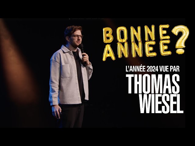 Bonne Année? - 2024 vue par Thomas Wiesel