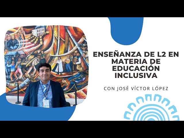 Enseñanza de L2 en materia de Educación Inclusiva