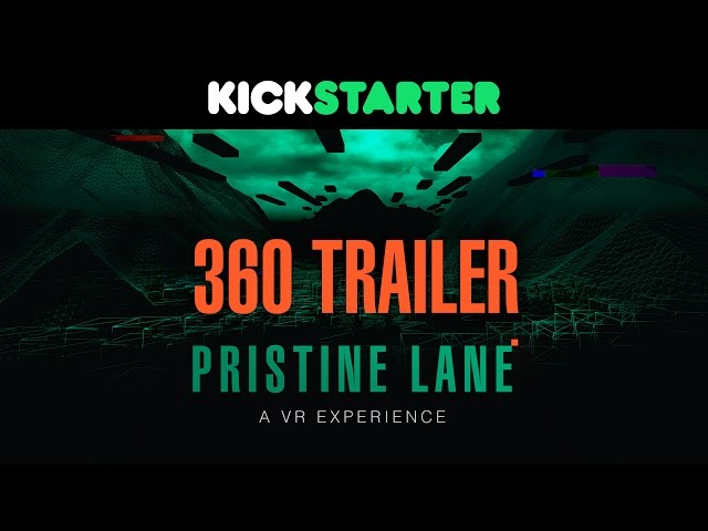 Pristine Lane - Kickstarter 360 VR Project Trailer