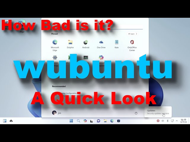 How Bad is it?  Wubuntu - A Very Quick Look - Wannabe Windows Linux distro.