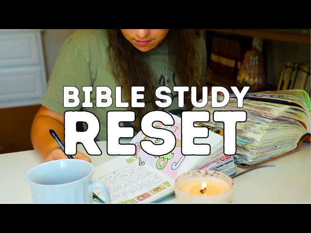 BIBLE STUDY RESET + new journaling supplies!!!