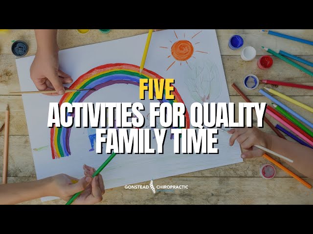 5 Enriching Activities for Quality Family Time | Healthy Lifestyle Parenting