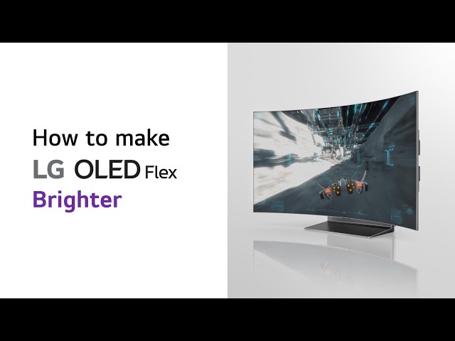 LG OLED Flex : How to make brighter | LG