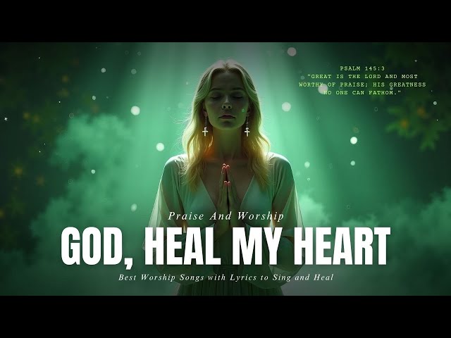 Top Christian Hymns of Praise 2025 | Best Worship Songs with Lyrics to Sing and Heal