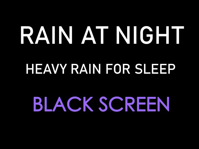 Soothe Your Mind with Heavy Rain Sounds | Black Screen for Peaceful Nights