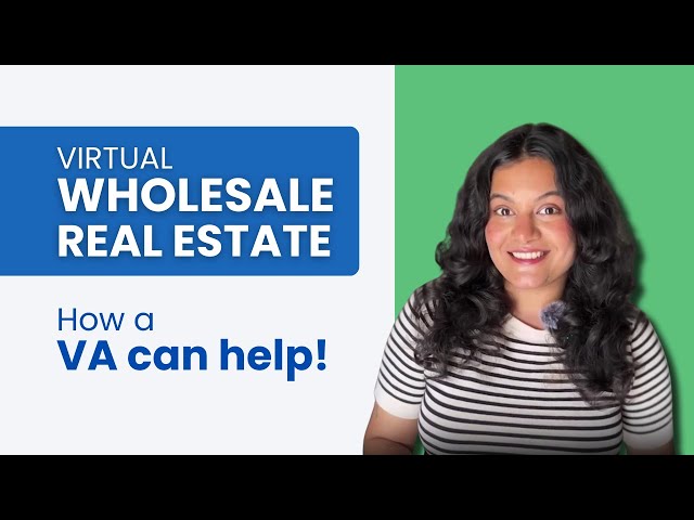 Virtual Wholesaling Real Estate: Step-by-Step Guide + How a Virtual Assistant Can Help!