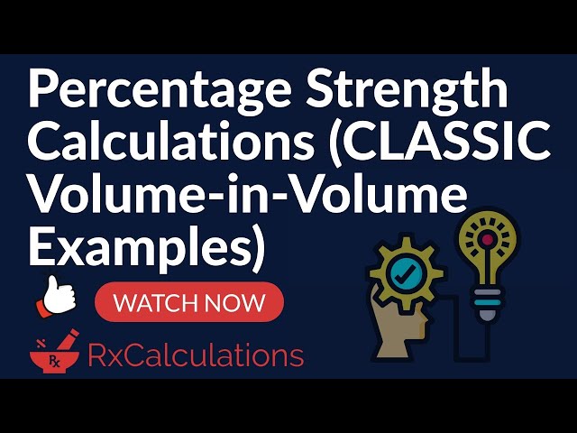 Pharmacy Calculations|Percentage Strength Calculations Volume-in-Volume Examples