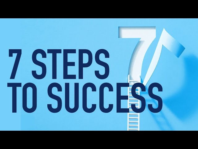 7 Steps to Success