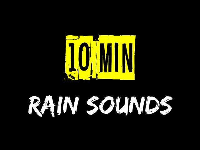 Rain Sounds For Sleeping 10 Minutes Black Screen