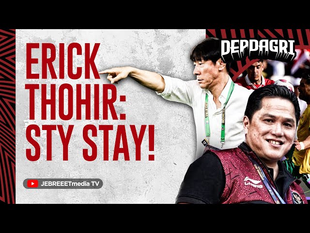 SHIN TAE YONG STAY OR NOT, INI JAWABAN PAK ERICK THOHIR - DEPDAGRI