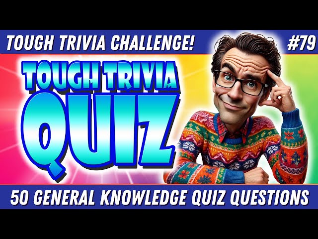 50 TOUGH PUB QUIZ TRIVIA QUESTIONS That Will Test Your IQ!