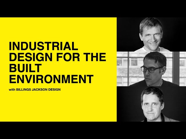 179: Industrial Design for the Built Environment with Billings Jackson Design