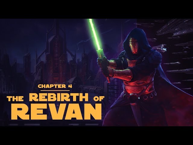 The Rebirth of Revan: Chapter 4 - Star Wars Characters Explained!!