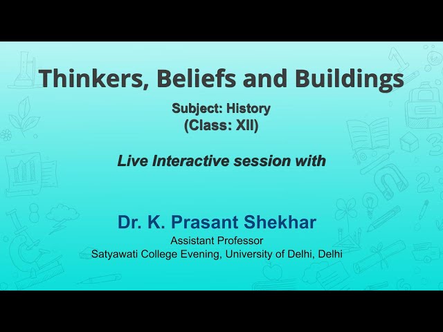 NCERT_CLASS 12_ Thinkers, Beliefs and Buildings_ Subject: History _Live