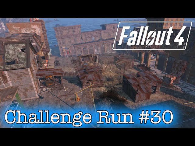 Fallout 4 Challenge Run #30: Some Loose Ends