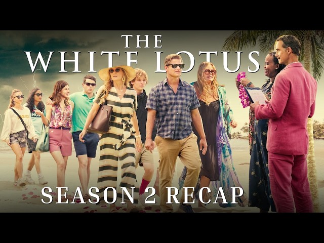 THE WHITE LOTUS Season 2 Recap | Everything You Need to Know Before Season 3